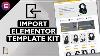 How To Import An Elementor Template Kit